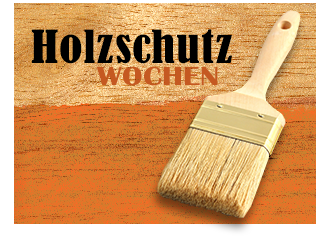 Aktion Holzschutz-Wochen bei Maler Höschele